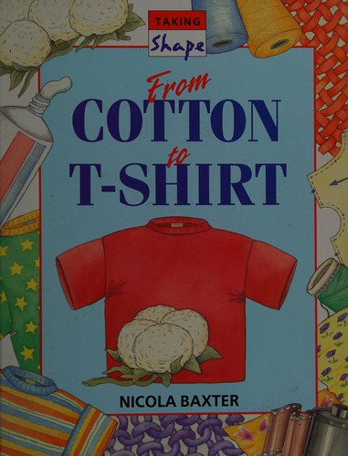 From Cotton to T-shirt
