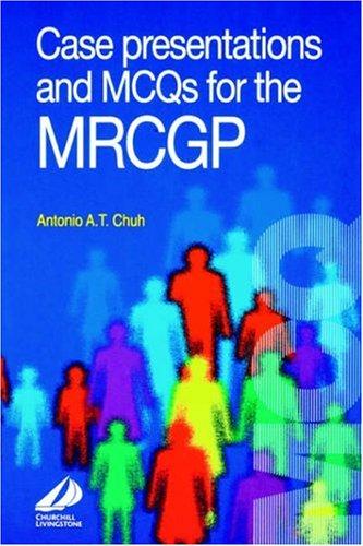 Case Presentations & MCQ's for the MRCGP