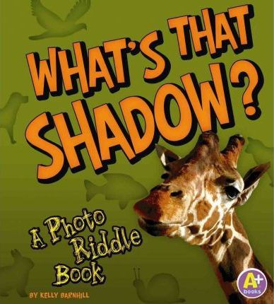 What's That Shadow?
