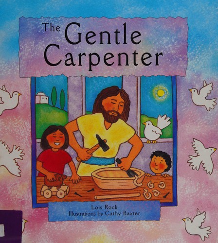 The gentle carpenter