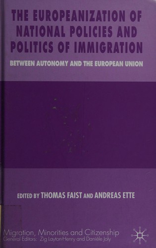 The Europeanization of national policies and politics of immigration