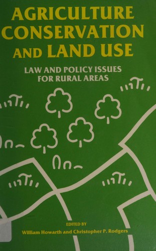 Agriculture, Conservation and Land Use