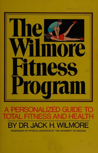 The Wilmore Fitness Program