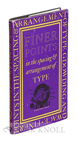 Finer Points in the Spacing & Arrangement of Type