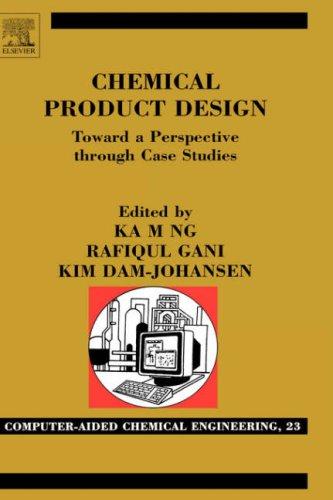 Chemical Product Design: Toward a Perspective Through Case Studies