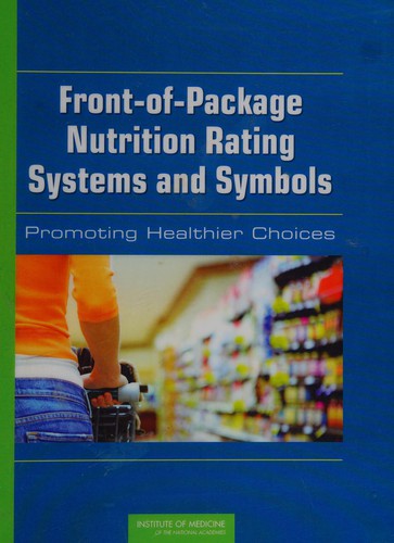 Front-of-Package Nutrition Rating Systems and Symbols