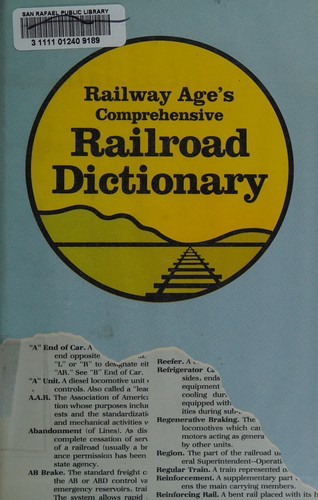 Railway Age's Comprehensive Railroad Dictionary