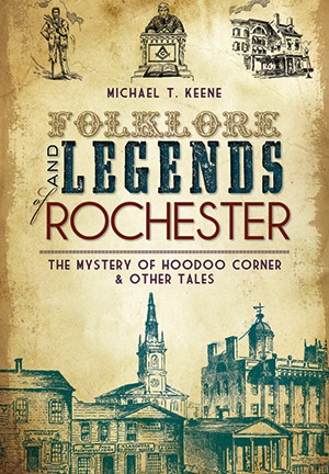 Folklore and Legends of Rochester