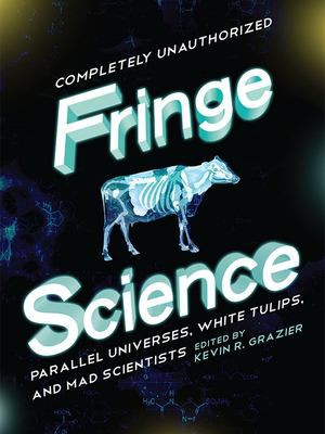 Fringe science