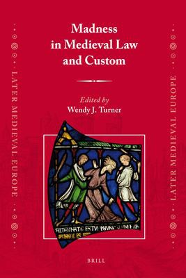 Madness in medieval law and custom