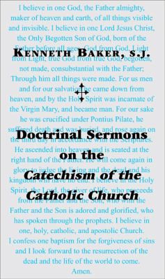 Doctrinal sermons on the catechism of the Catholic Church