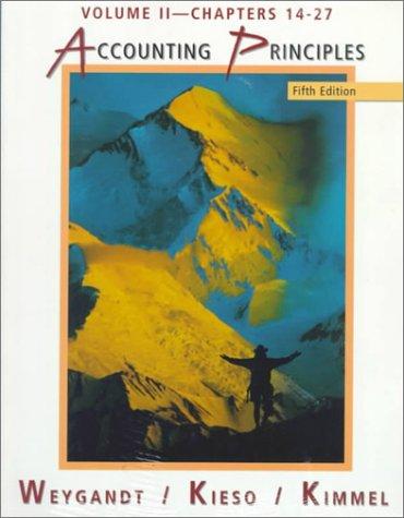 Accounting Principles, Vol. 2, Chapters 14-27