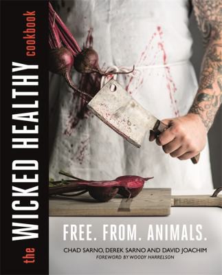 The wicked healthy cookbook