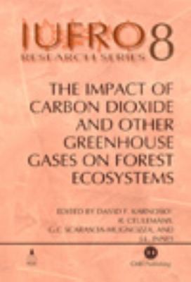 The impact of carbon dioxide and other greenhouse gases on forest ecosystems