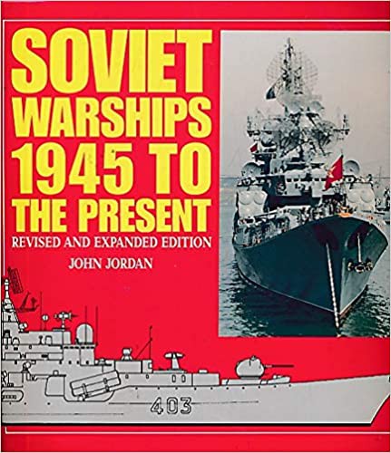 Soviet Warships 1945 to the Present