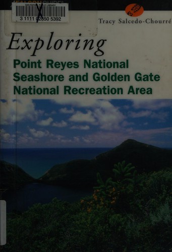 Exploring Point Reyes National Seashore and the Golden Gate National Recreation Area