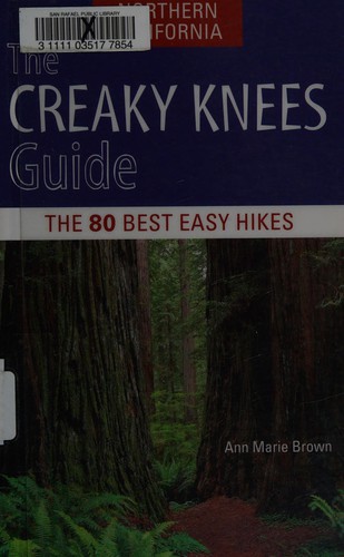 The Creaky Knees Guide to Northern California Hikes