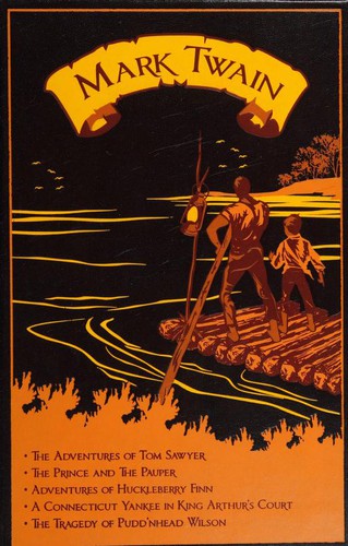 Novels (Adventures of Huckleberry Finn / Adventures of Tom Sawyer/ Connecticut Yankee in King Arthur's Court /  Prince and the Pauper / Pudd'nhead Wilson)