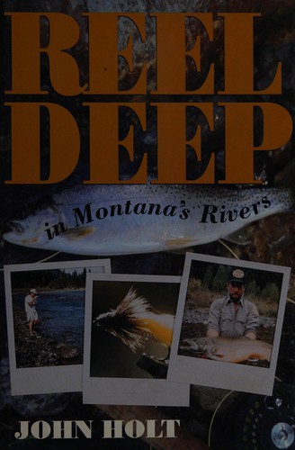 Reel deep in Montana's rivers