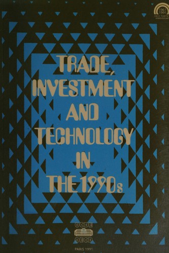 Trade, Investment, and Technology in the 1990s