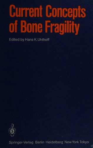 Current Concepts of Bone Fragility