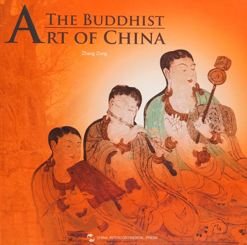 The Buddhist Art of China