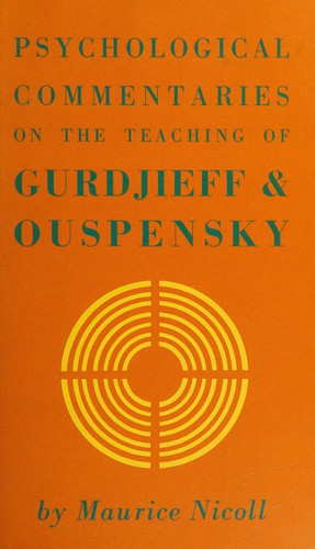 Psychological Commentaries on the Teaching of Gurdjieff and Ouspensky