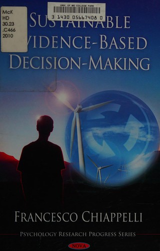 Sustainable Evidence-Based Decision-Making