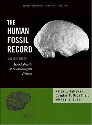 The Human Fossil Record: Brain Endocasts