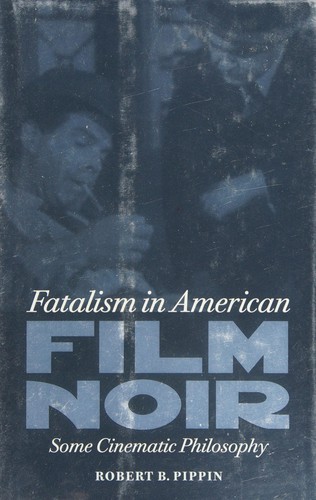 Fatalism in American film noir