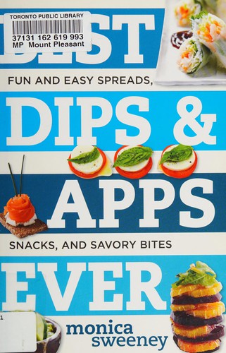 Best Dips & Apps Ever
