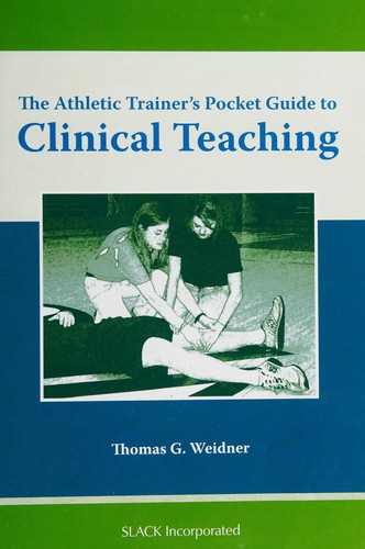 The athletic trainer's pocket guide to clinical teaching