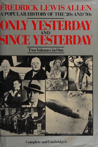 Only Yesterday and Since Yesterday