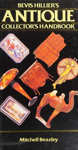 Bevis Hillier's antique collector's handbook