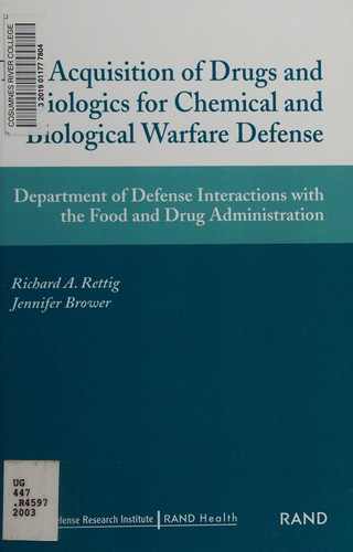 The Acquisition of Drugs and Biologics for Chemical and Biological Warfare Defense