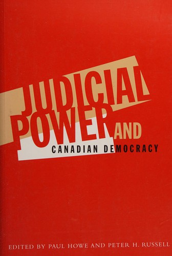 Judicial Power and Canadian Democracy