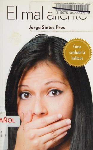 El mal aliento (halitosis)
