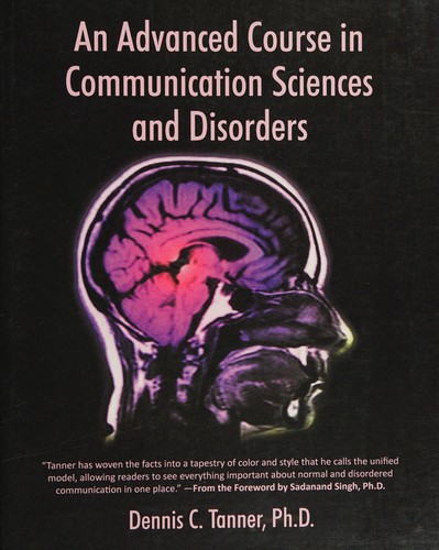 An Advanced Course in Communication Sciences and Disorders