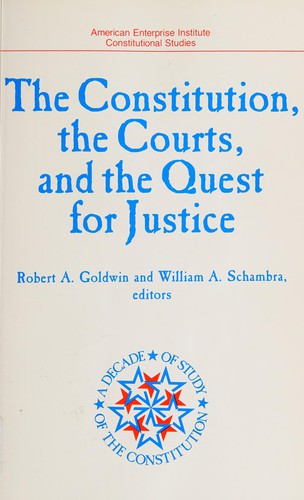 The Constitution, the courts, and the quest for justice
