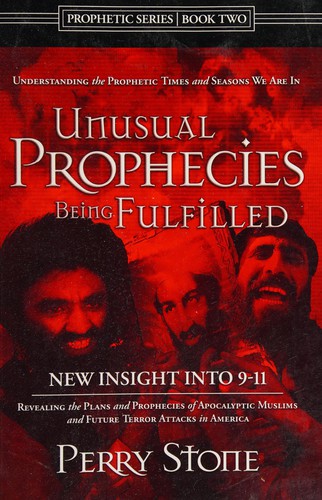 Unusual Prophecies Being Fulfilled