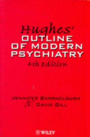 Hughes' outline of modern psychiatry