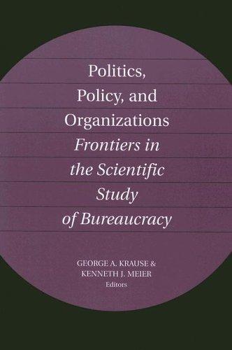 Politics, policy and organizations