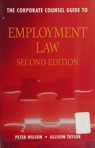 The corporate counsel guide to employment law