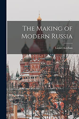 The making of modern Russia