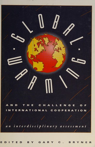 Global Warming and the Challenge of International Cooperation