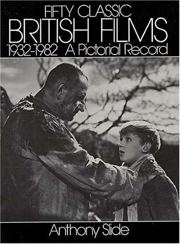 Fifty Classic British Films, 1932-1982
