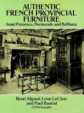 Authentic French provincial furniture from Provence, Normandy, and Brittany