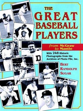 The Great Baseball Players from McGraw to Mantle