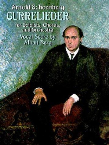 Gurre-Lieder for Soloists, Chorus and Orchestra