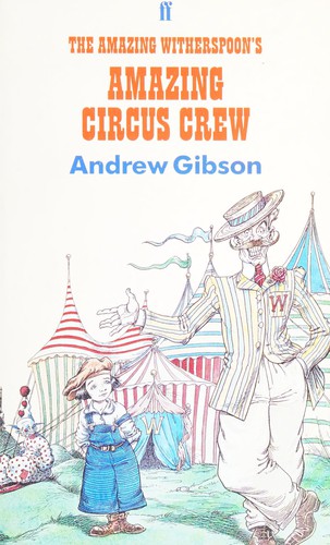 The Amazing Witherspoon's Amazing Circus Crew